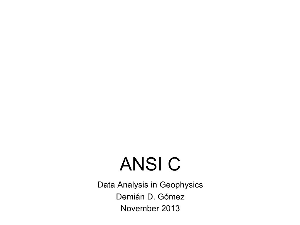 ANSI C Data Analysis in Geophysics Demián D