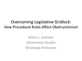 Overcoming Legislative Gridlock: How Procedural Rules Affect Obstructionism