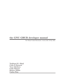 The GNU GRUB Developer Manual the Grand Unified Bootloader, Version 2.06, 10 May 2021