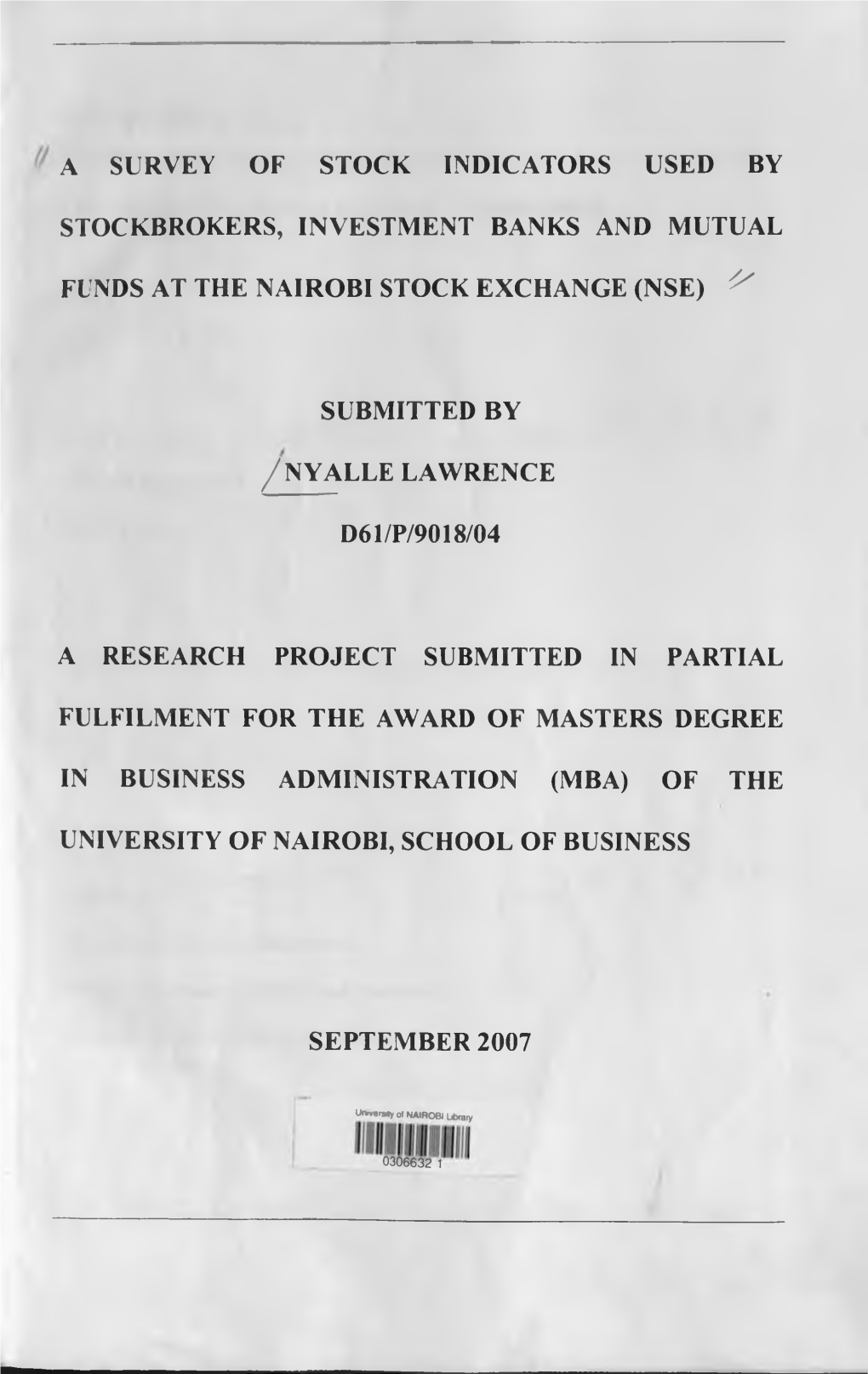 A Survey of Stock Indicators Used by Stockbrokers, Investment Banks and Mutual Funds at the Nairobi Stock Exchange (Nse) ^