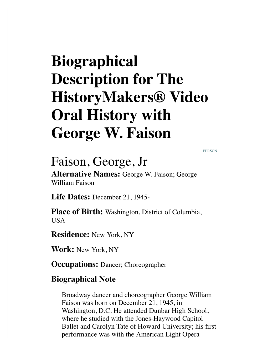 Biographical Description for the Historymakers® Video Oral History with George W