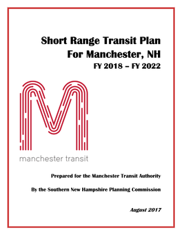Short Range Transit Plan for Manchester, NH FY 2018 – FY 2022