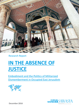 IN the ABSENCE of JUSTICE Embodiment and the Politics of Militarized Dismemberment in Occupied East Jerusalem
