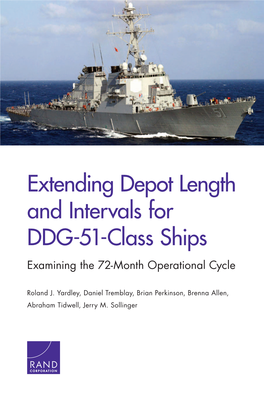Extending Depot Length and Intervals for DDG-51-Class Ships Examining the 72-Month Operational Cycle