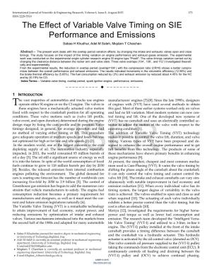 The Effect of Variable Valve Timing on SIE Performance and Emissions Sabaa H Khudhur, Adel M Saleh, Miqdam T Chaichan
