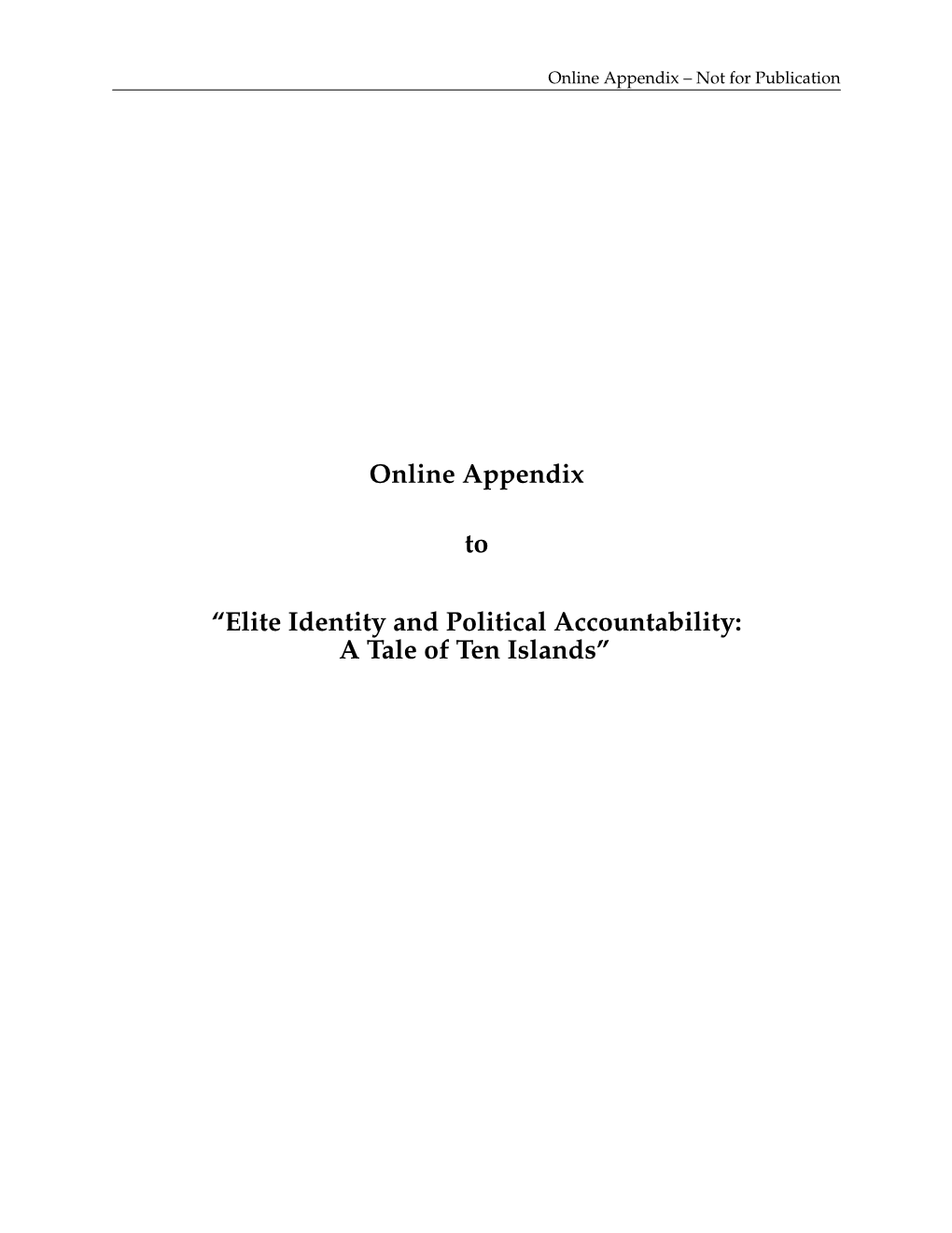 Online Appendix to “Elite Identity and Political Accountability: a Tale Of