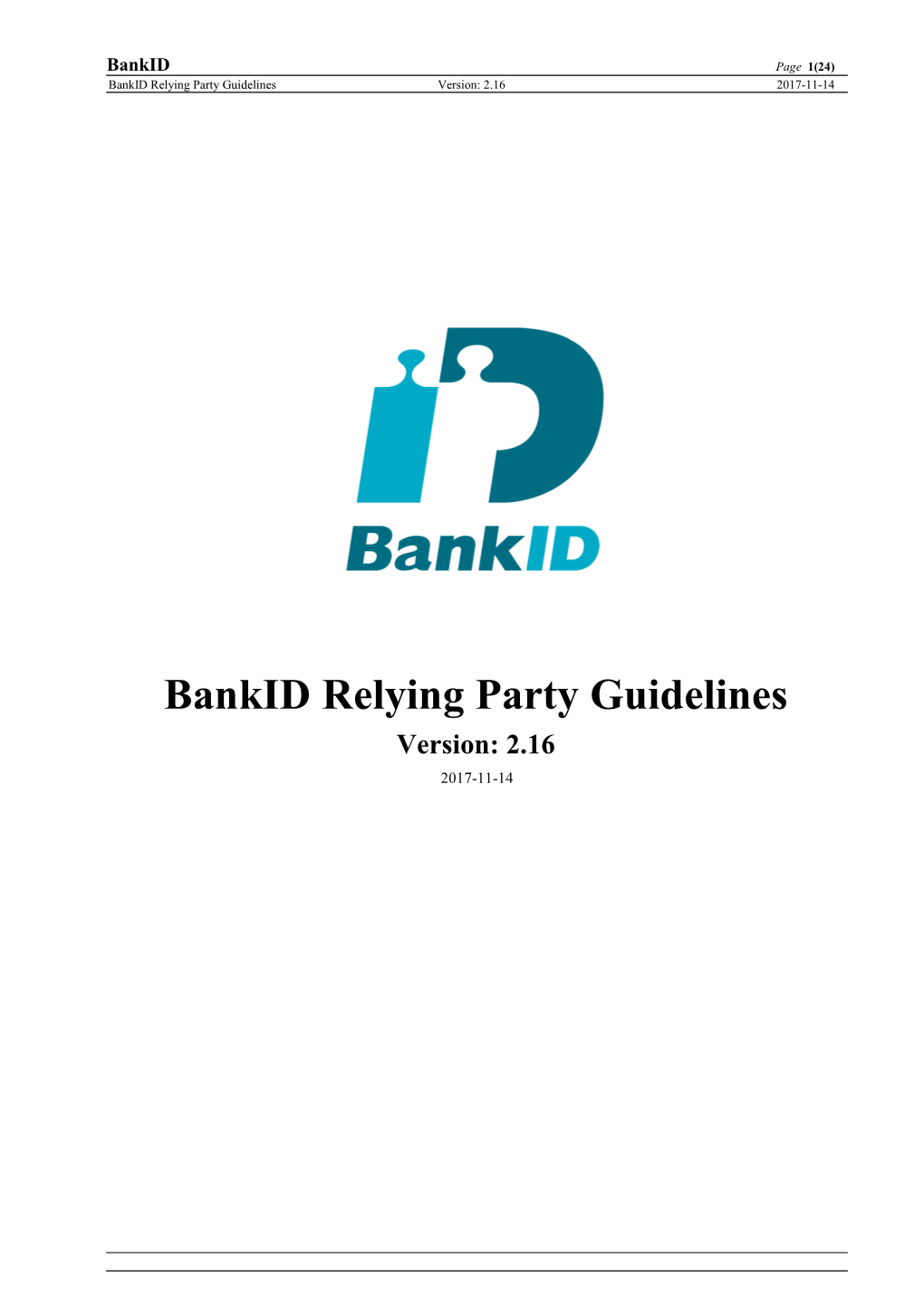 Bankid Relying Party Guidelines Version: 2.16 2017-11-14