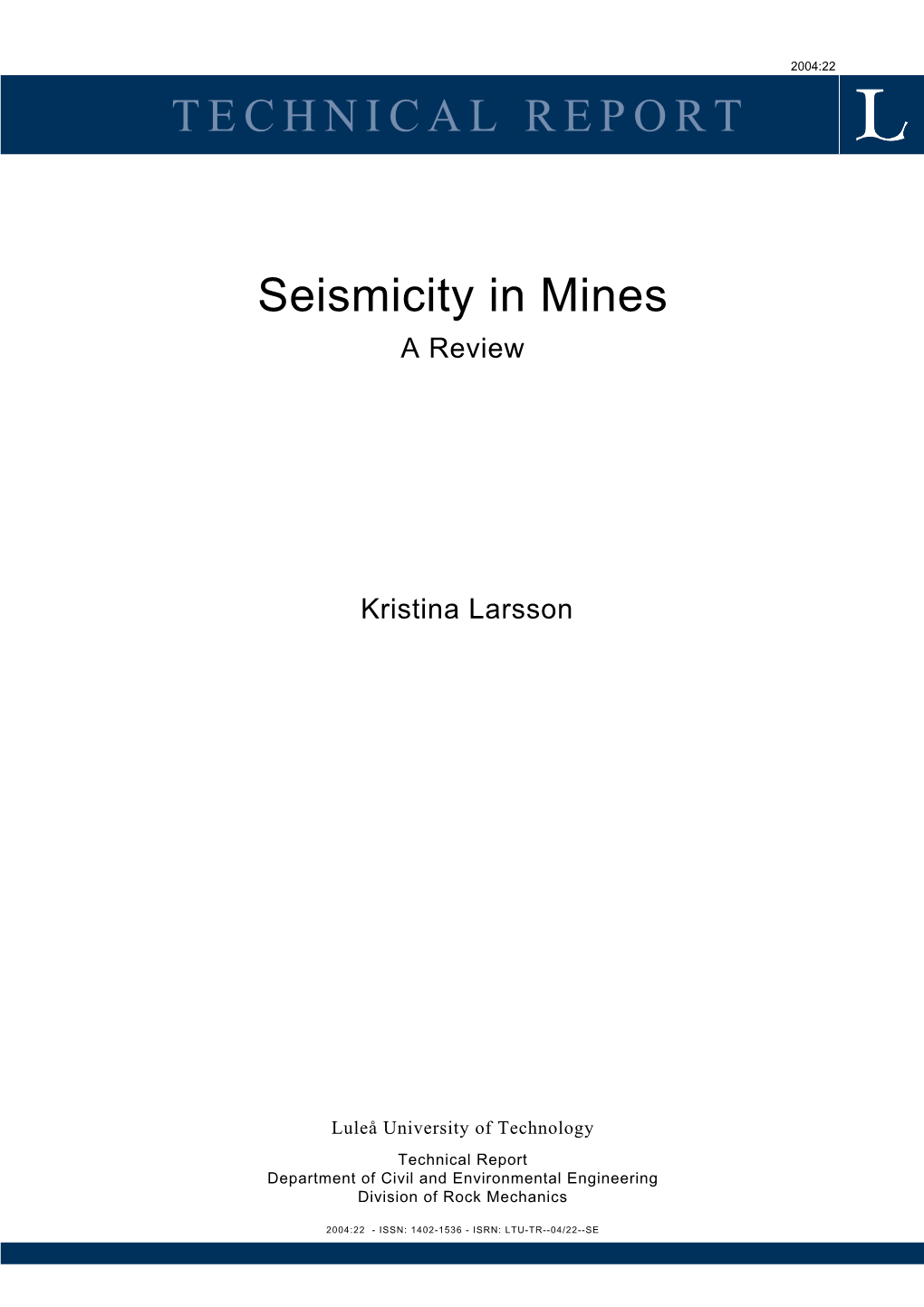 Seismicity in Mines a Review
