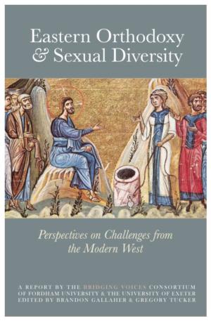 Eastern Orthodoxy & Sexual Diversity