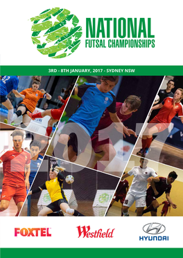 3RD - 8TH JANUARY, 2017 - SYDNEY NSW 2017 MATCH SCHEDULE 2017 FFA National Futsal Championships
