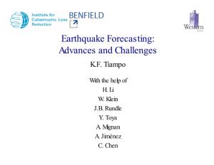 Earthquake Forecasting: Advances and Challenges K.F