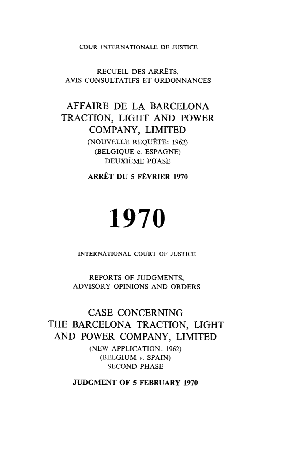 CASE CONCERNING the BARCELONA TRACTION, LIGHT and POWER COMPANY, LIMITED (NEW APPLICATION : 1962) (BELGIUM V