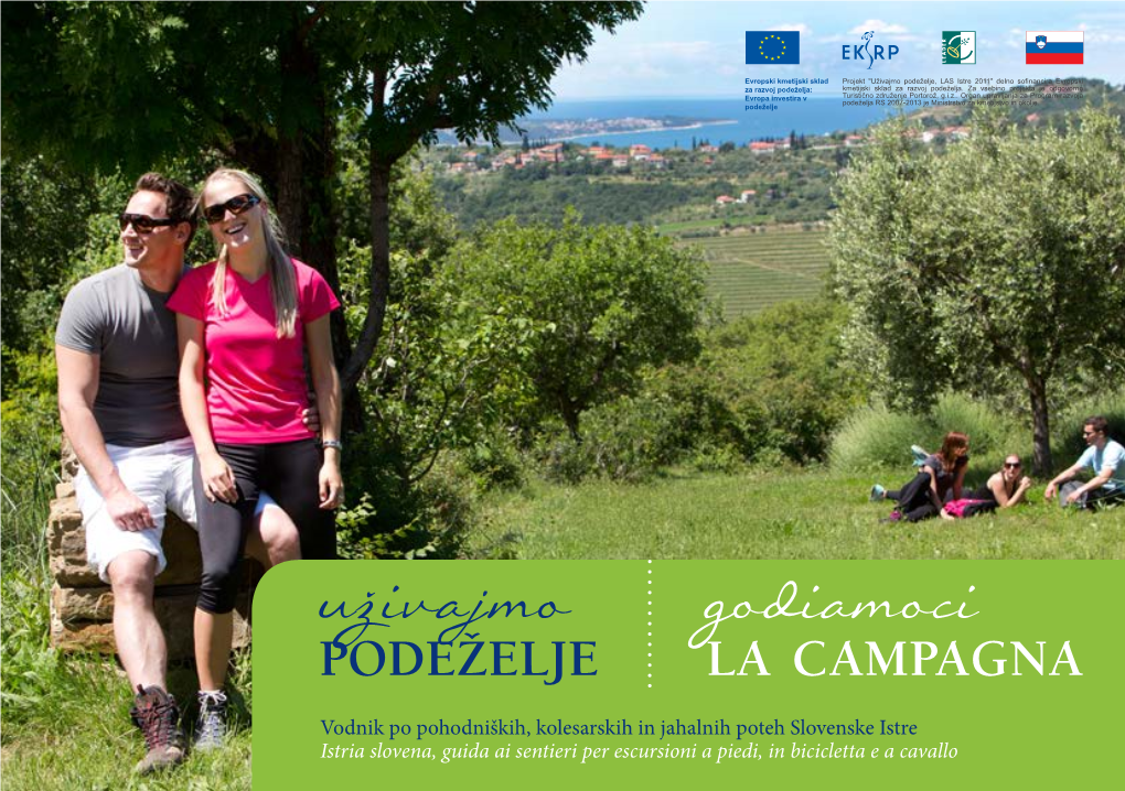 Uzivajmo Godiamoci Podeželje La Campagna