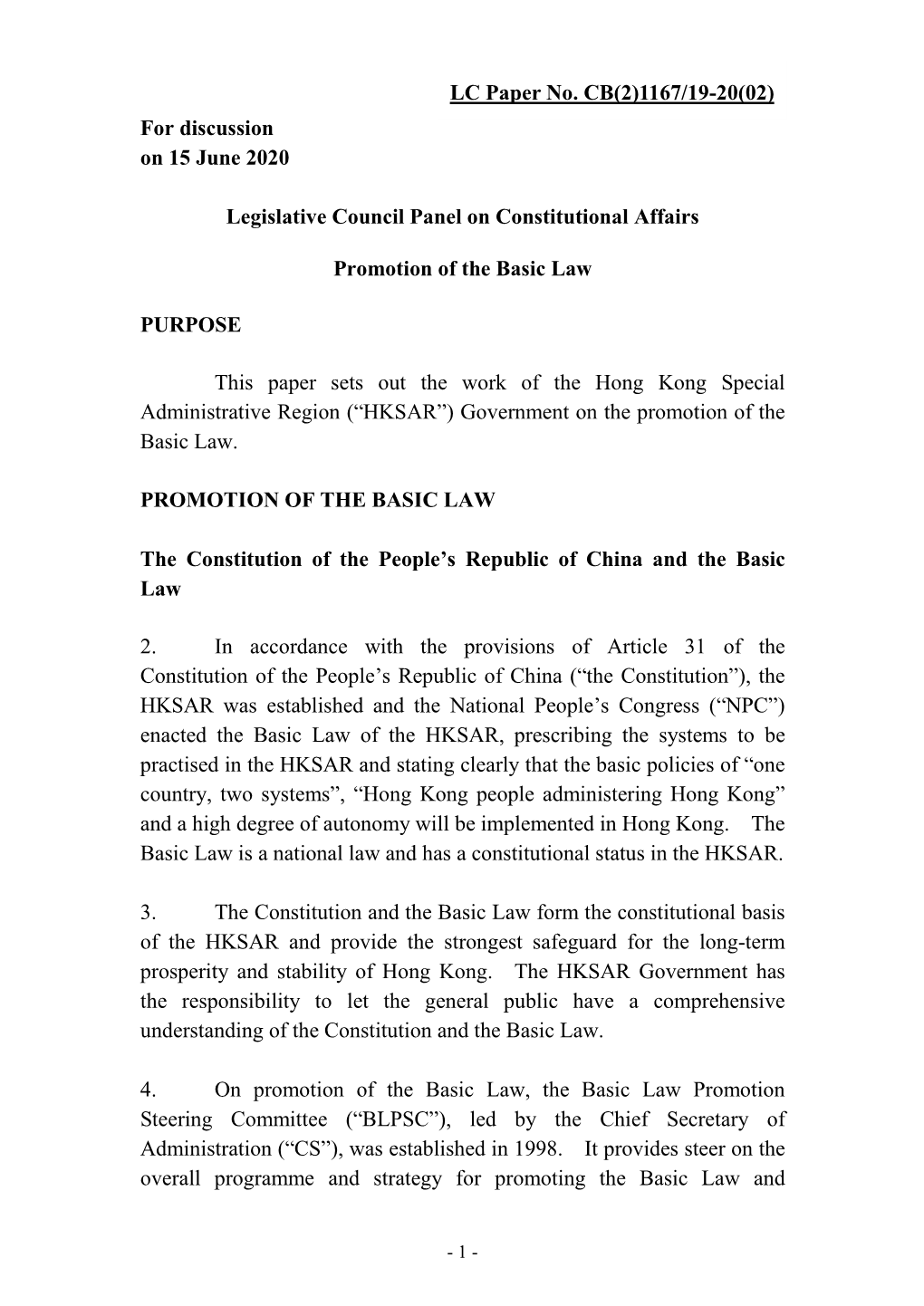 For Discussion on 15 June 2020 Legislative Council Panel on Constitutional Affairs Promotion of the Basic Law PURPOSE This Paper