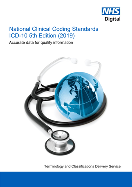National Clinical Coding Standards ICD-10 5Th Edition (2019) Accurate Data for Quality Information