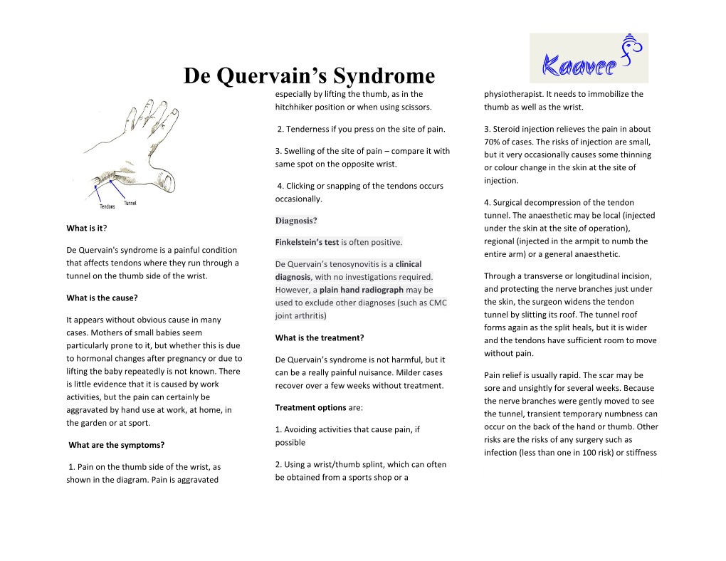 De Quervain's Syndrome Is a Painful Condition Entire Arm) Or a General Anaesthetic