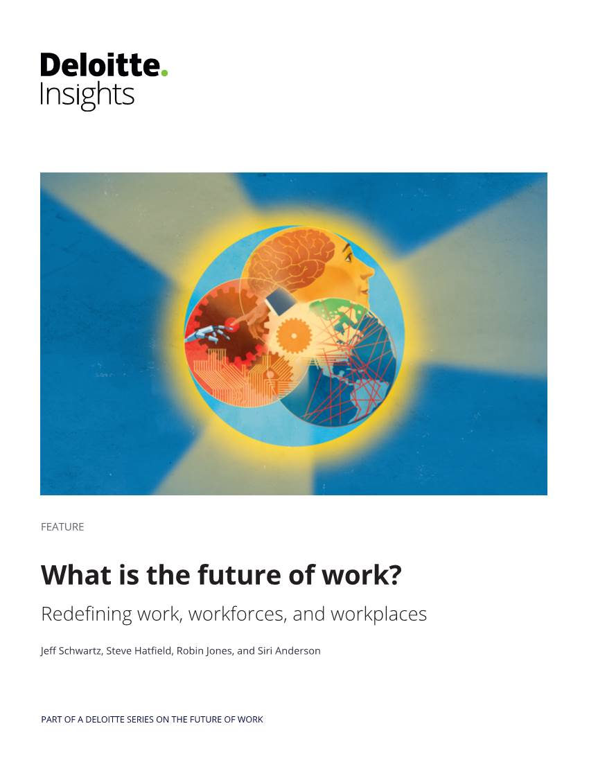 What Is the Future of Work? Redefining Work, Workforces, and Workplaces
