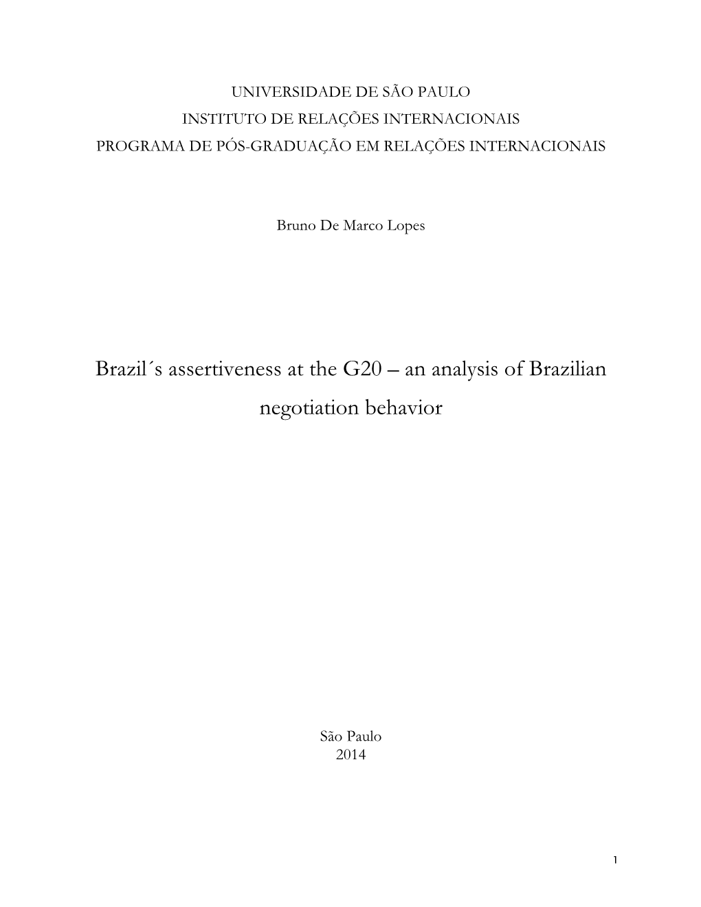 Brazil´S Assertiveness at the G20 – an Analysis of Brazilian Negotiation Behavior