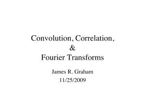 Fourier Transforms & the Convolution Theorem