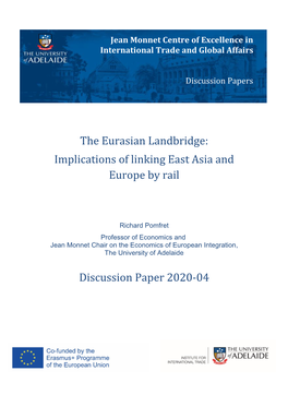 The Eurasian Landbridge: Implications of Linking East Asia and Europe by Rail