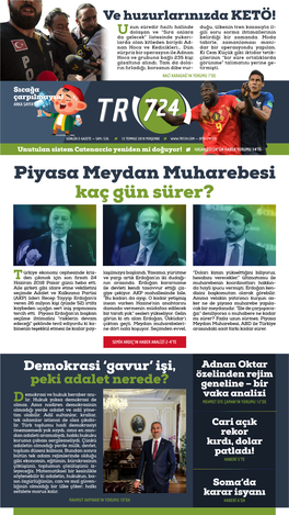 Piyasa Meydan Muharebesi Kaç Gün Sürer?