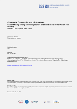 Cinematic Careers in and of Shadows Career-Making Among Cinematographers and Film Editors in the Danish Film Industry Mathieu, Chris; Stjerne, Iben Sandal