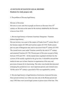 AN OUTLINE of SLOVENE LEGAL HISTORY Handouts for Study Purpose Only