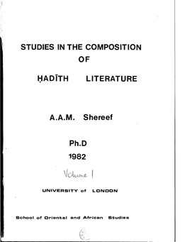 STUDIES in the COMPOSITION of Hadlth LITERATURE