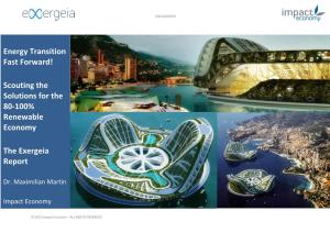 Energy Transition Fast Forward! Scouting the Solutions for the 80-100% Renewable Economy: the Exergeia Report”