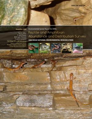 Reptile and Amphibian Abundance and Distribution Survey Oak Ridge National Environmental Research Park 2007–2009
