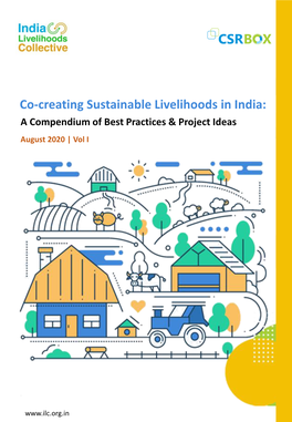 Co-Creating Sustainable Livelihoods in India: a Compendium of Best Practices & Project Ideas August 2020 | Vol I