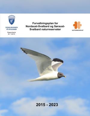 Forvaltningsplan for Nordaust-Svalbard Og Søraust- Svalbard Naturreservater Rapportserie Nr