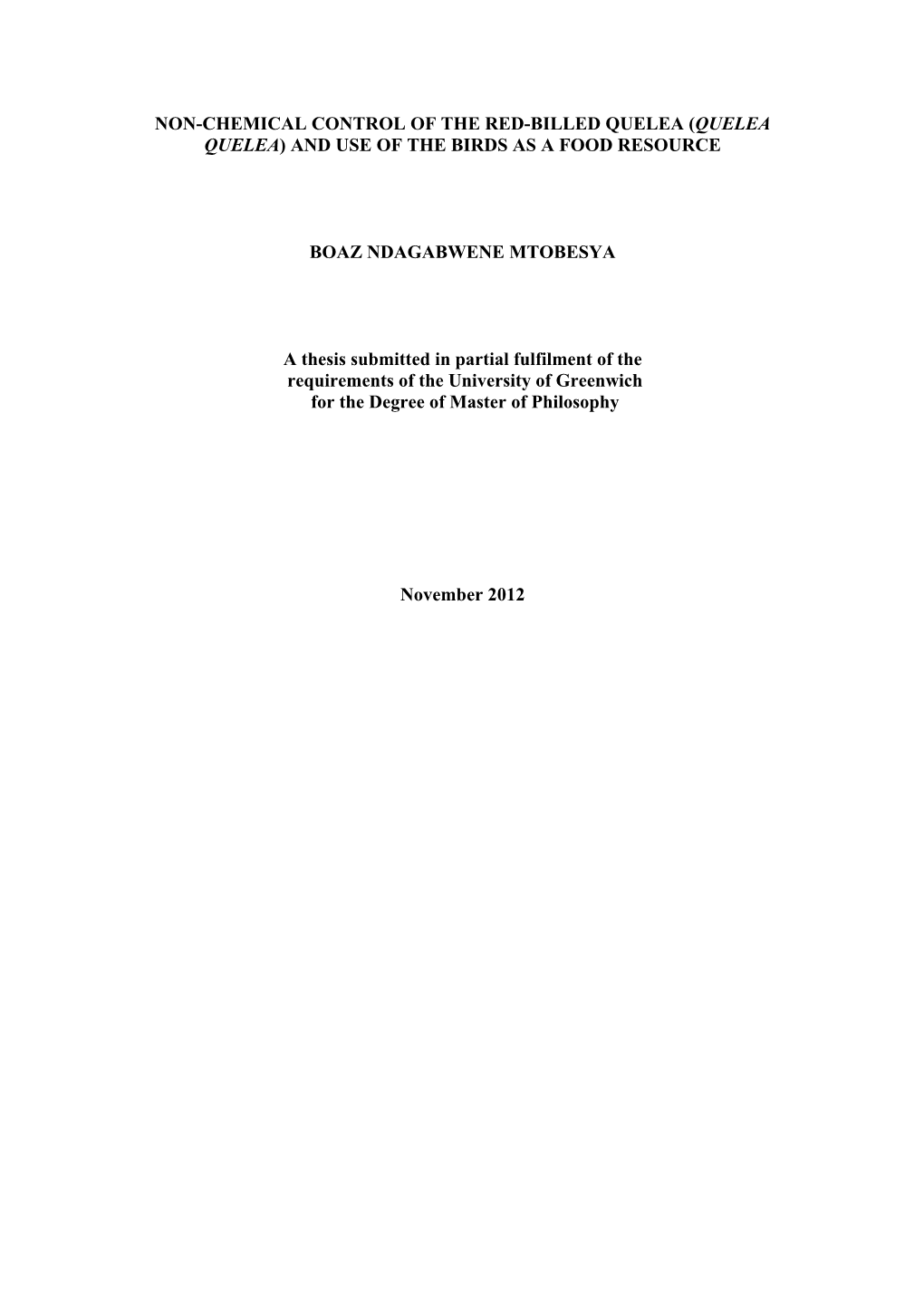 Non-Chemical Control of the Red-Billed Quelea (Quelea Quelea) and Use of the Birds As a Food Resource