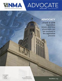 ADVOCACY a Look at 2018 Legislative Issues and How Physicians Can Be Involved in the Legislative