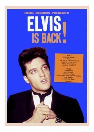 Rebel Designs Presents Elvis Is Back