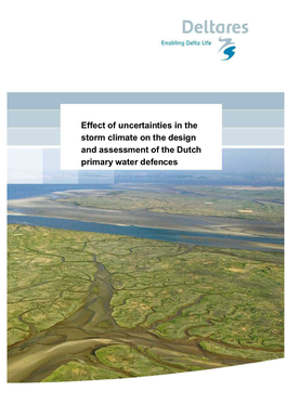 Effect of Uncertainties in the Storm Climate on the Design and Assessment of the Dutch Primary Water Defences