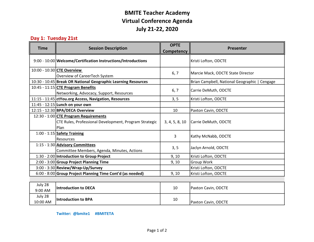 BMITE Teacher Academy Virtual Conference Agenda July 21-22, 2020 Day 1: Tuesday 21St OPTE Time Session Description Presenter Competency