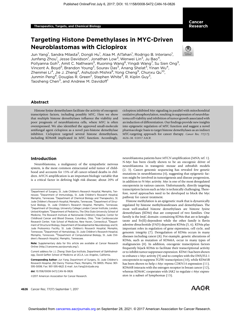 Targeting Histone Demethylases in MYC-Driven Neuroblastomas with Ciclopirox Jun Yang1, Sandra Milasta2, Dongli Hu1, Alaa M