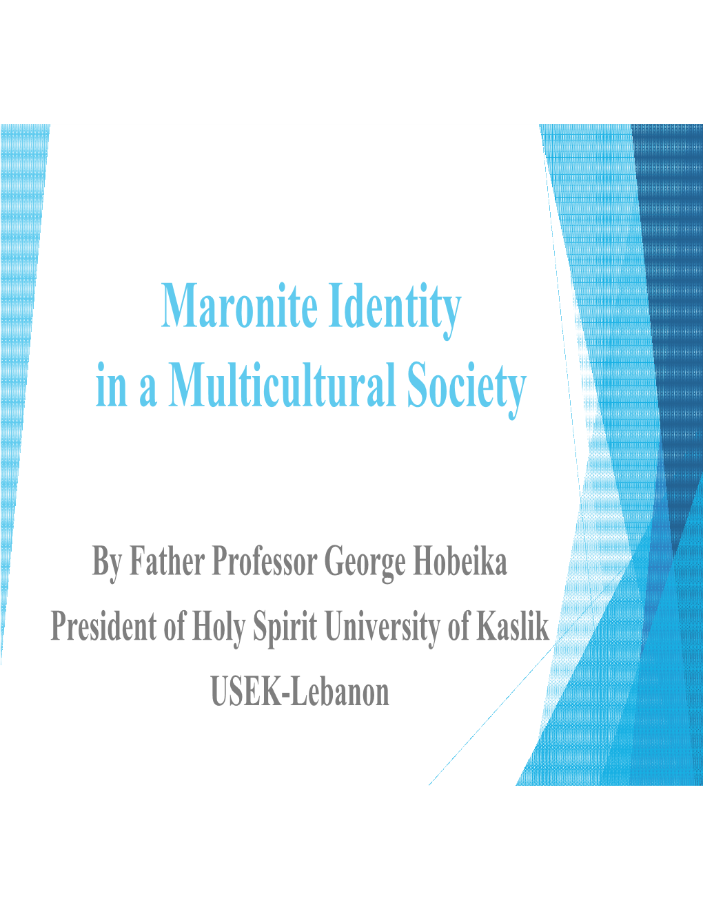 Maronite Identity in a Multicultural Society