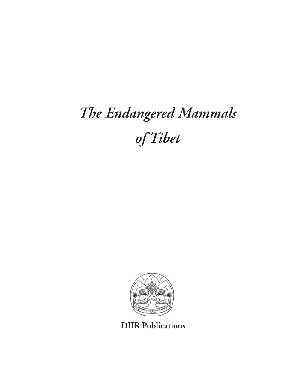 The Endangered Mammals of Tibet