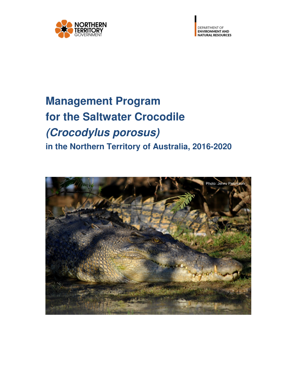 Management Program for the Saltwater Crocodile (Crocodylus Porosus) in the Northern Territory of Australia, 2016-2020