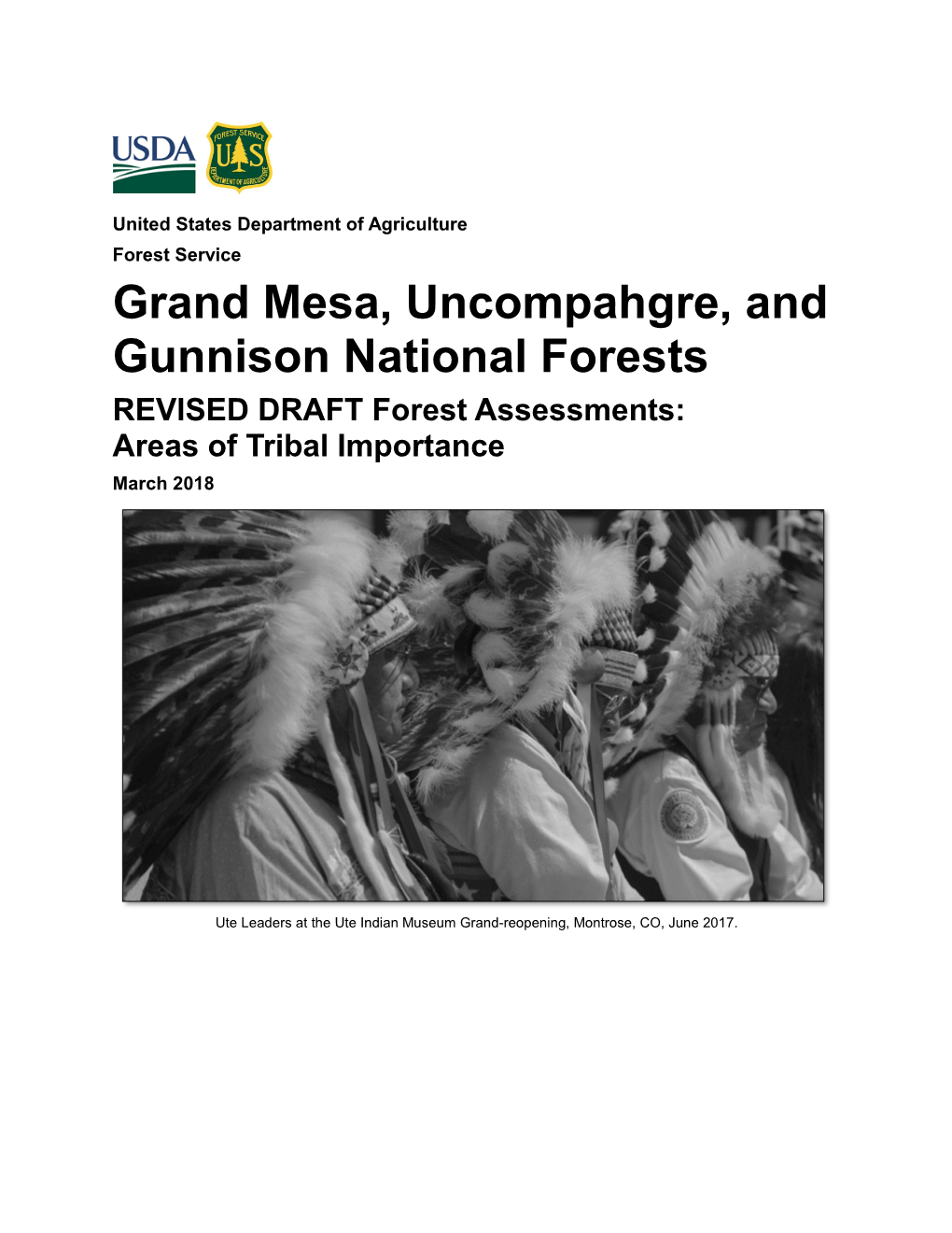 Grand Mesa, Uncompahgre, and Gunnison National Forests REVISED DRAFT Forest Assessments: Areas of Tribal Importance March 2018