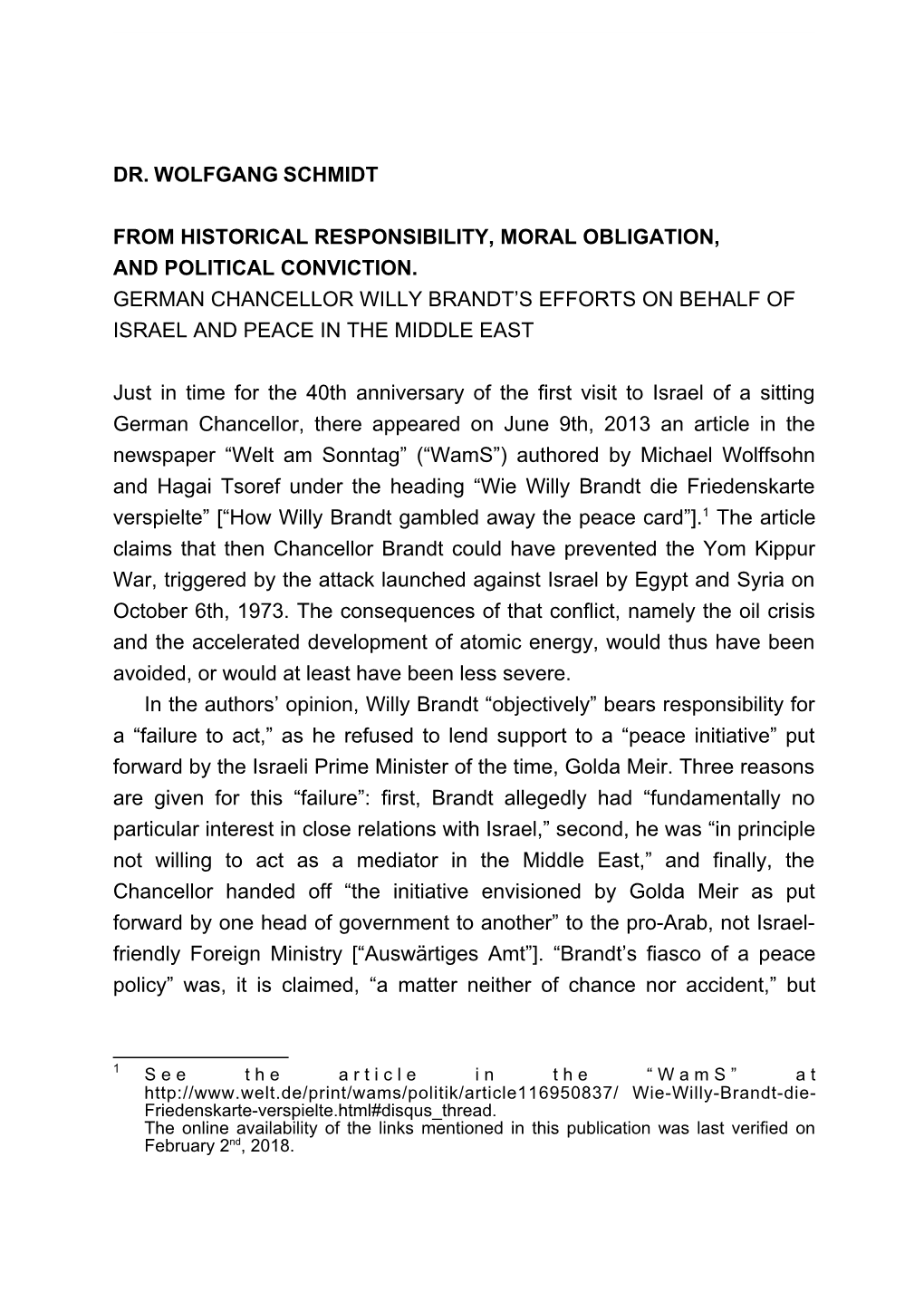 Dr. Wolfgang Schmidt from Historical Responsibility, Moral Obligation, and Political Conviction. German Chancellor Willy Brandt