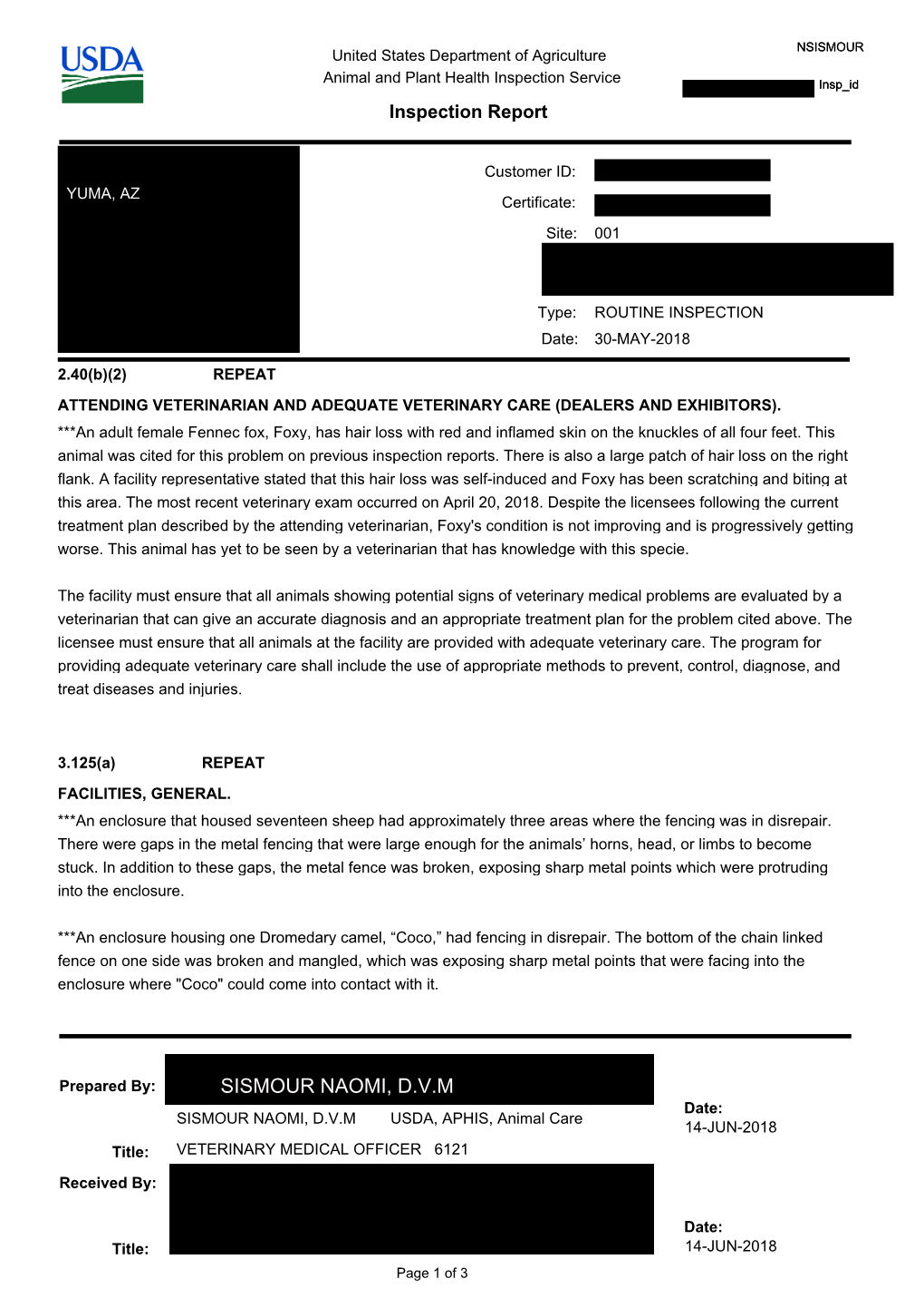 SISMOUR NAOMI, D.V.M Date: SISMOUR NAOMI, D.V.M USDA, APHIS, Animal Care 14-JUN-2018 Title: VETERINARY MEDICAL OFFICER 6121 Received By