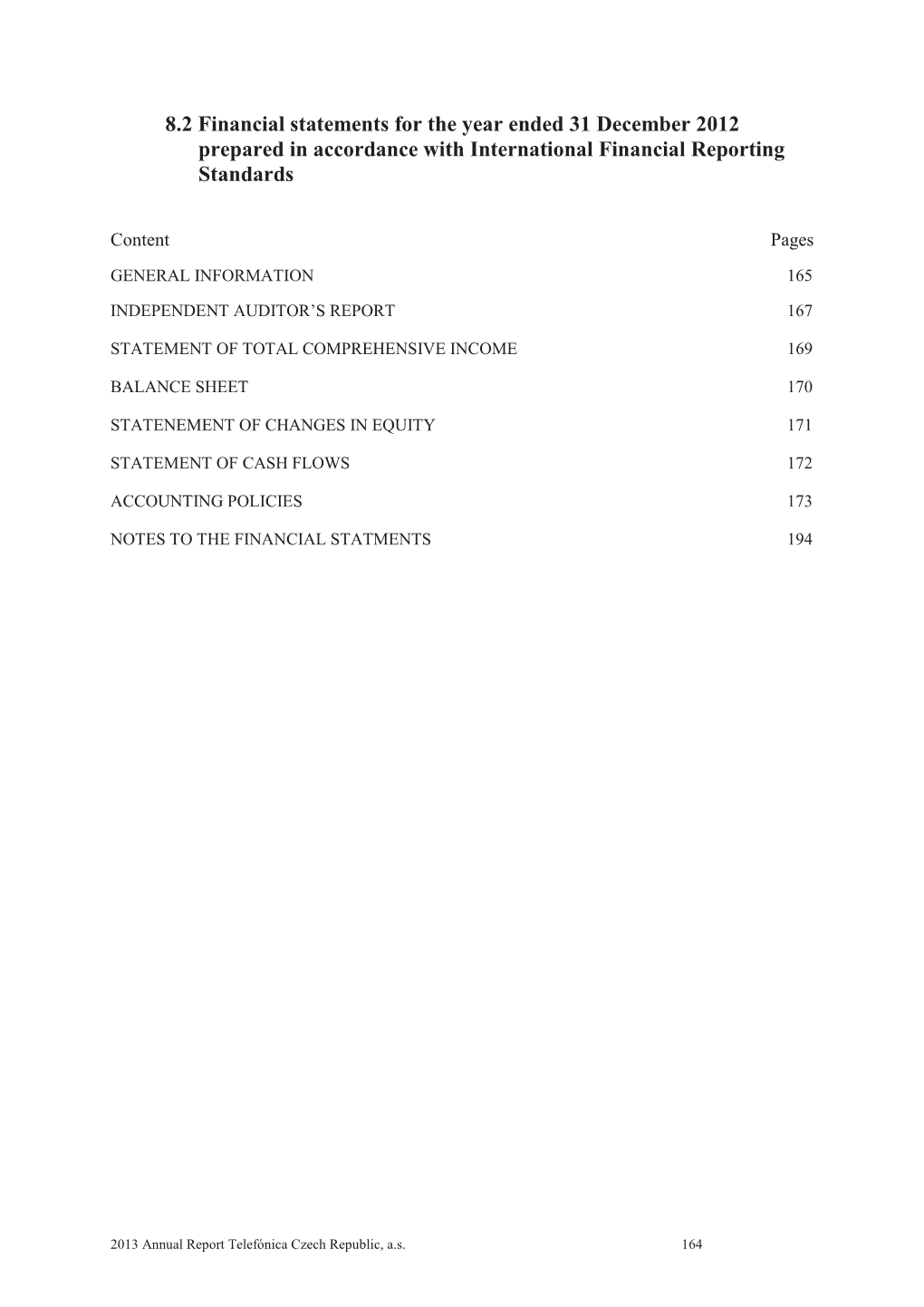 8.2 Financial Statements for the Year Ended 31 December 2012 Prepared in Accordance with International Financial Reporting Standards