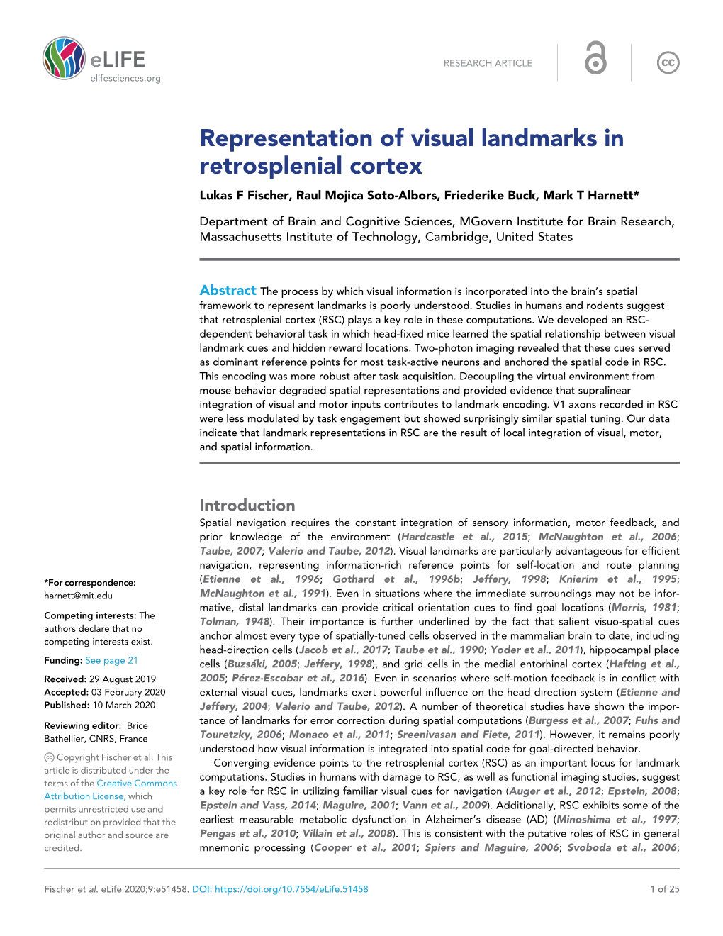 Representation of Visual Landmarks in Retrosplenial Cortex Lukas F Fischer, Raul Mojica Soto-Albors, Friederike Buck, Mark T Harnett*