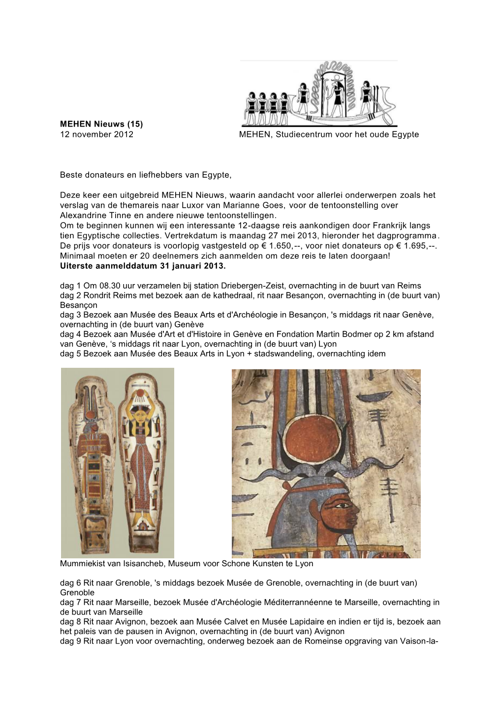 MEHEN Nieuws (15) 12 November 2012 MEHEN, Studiecentrum Voor Het Oude Egypte