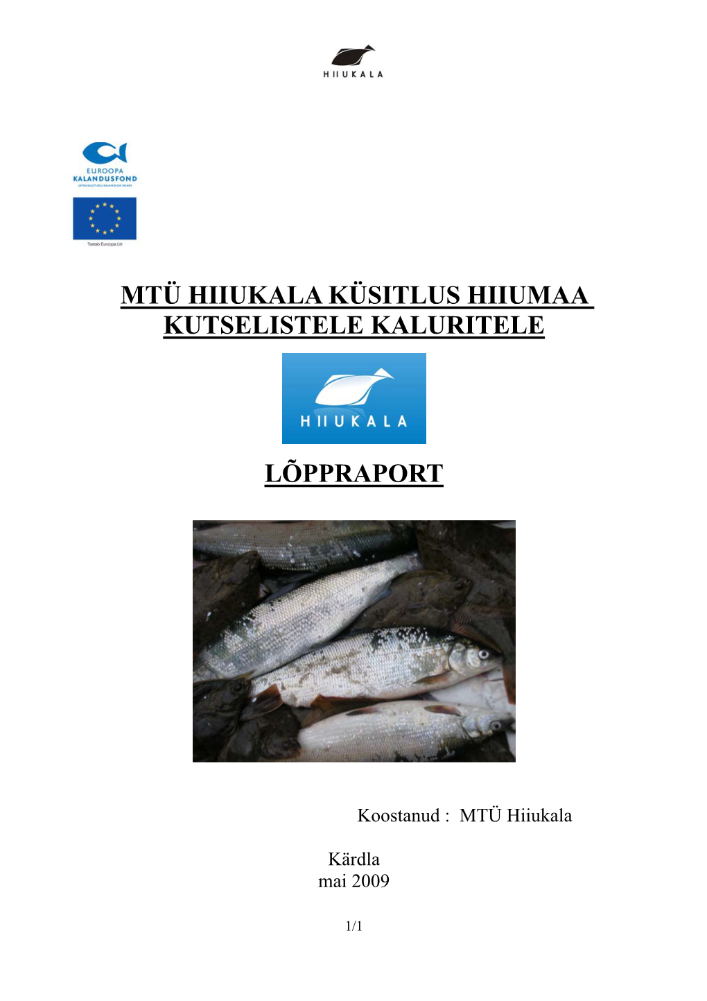 Mtü Hiiukala Küsitlus Hiiumaa Kutselistele Kaluritele Lõppraport