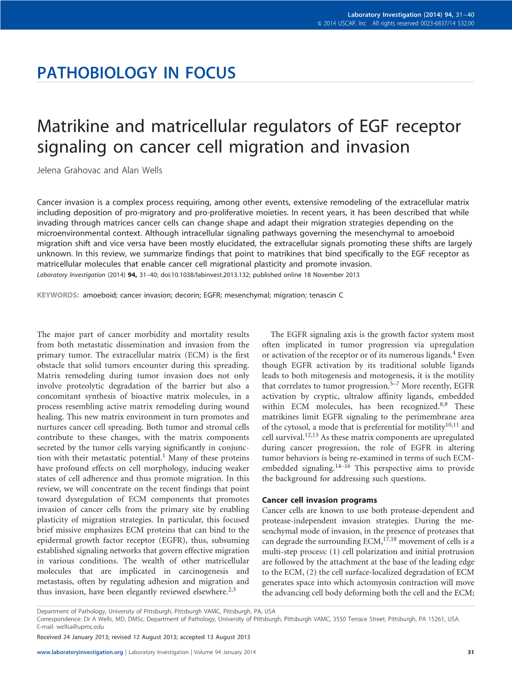 Matrikine and Matricellular Regulators of EGF Receptor Signaling on Cancer Cell Migration and Invasion Jelena Grahovac and Alan Wells
