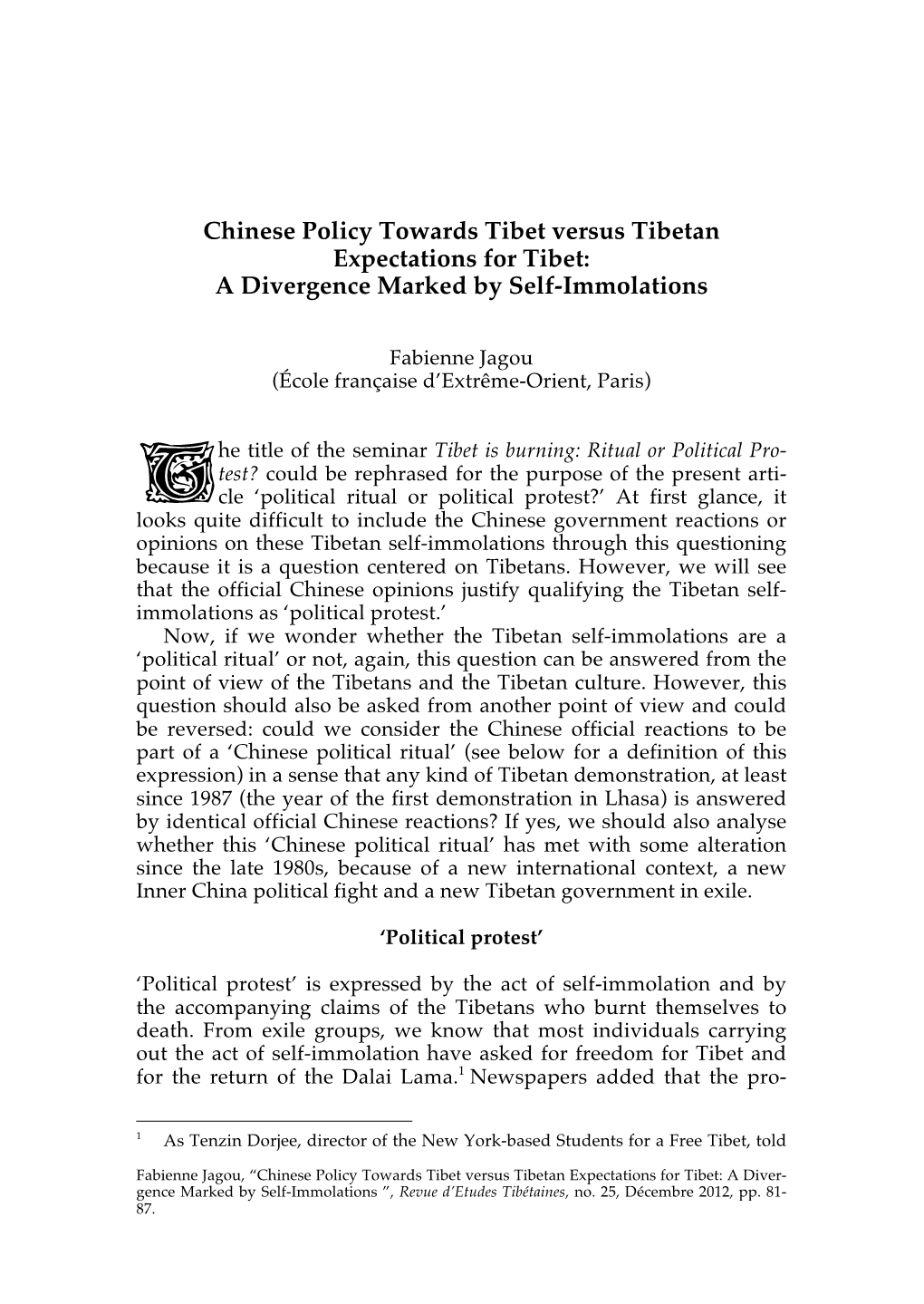 Chinese Policy Towards Tibet Versus Tibetan Expectations for Tibet: a Divergence Marked by Self-Immolations